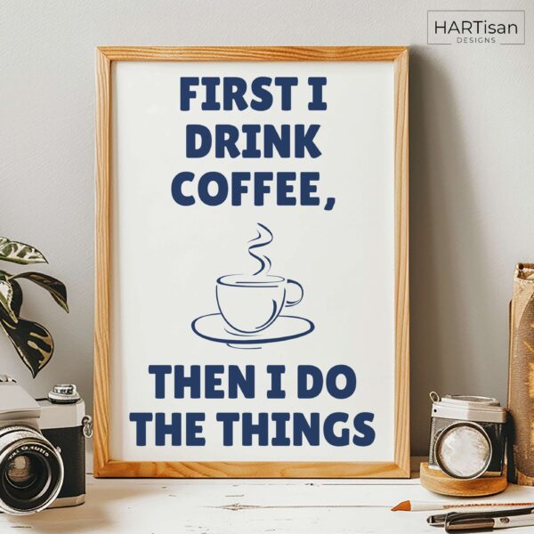 Coffee First (Blue) [Unframed]