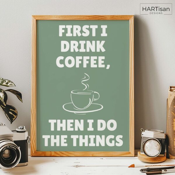 Coffee First (Green) [Unframed]