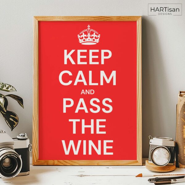 Keep Calm Wine (Red) [Unframed]