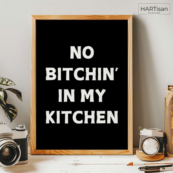 Not In My Kitchen (Black) [Unframed]