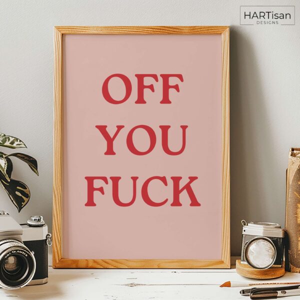 Off You Fuck (Red) [Unframed]