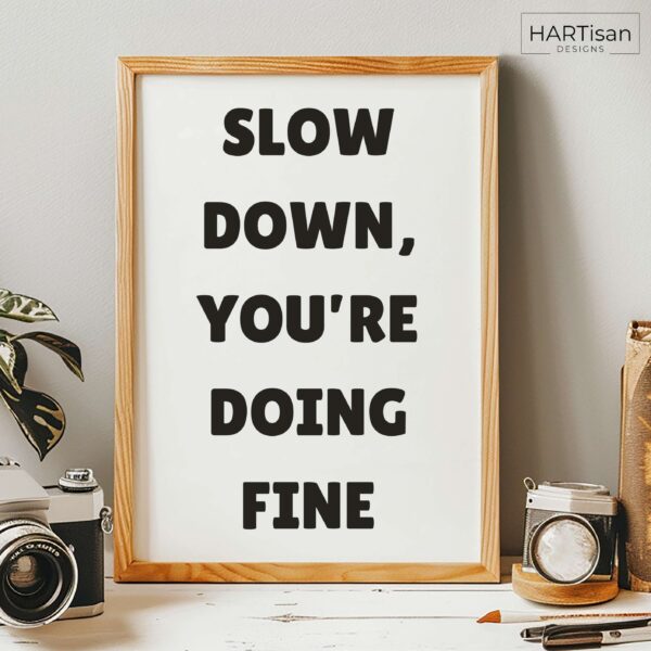 Slow Down (White) [Unframed]