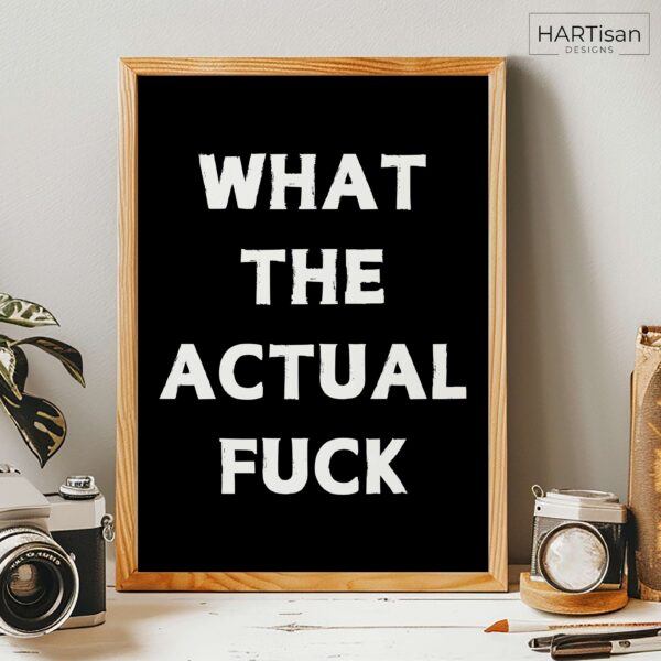 What The (Black) [Unframed]