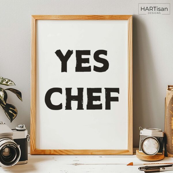 Yes Chef (White) [Unframed]